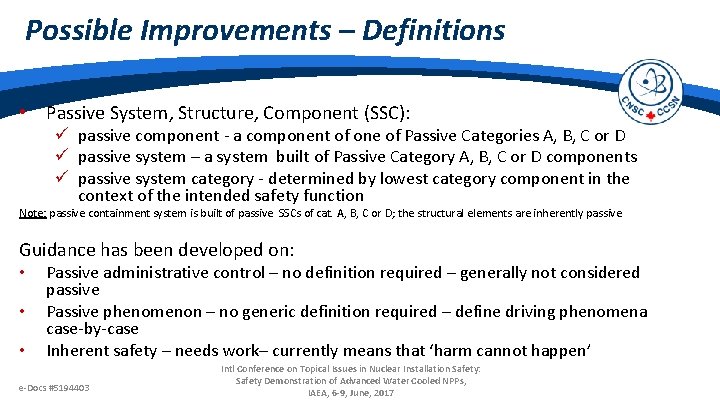 Possible Improvements – Definitions • Passive System, Structure, Component (SSC): ü passive component -