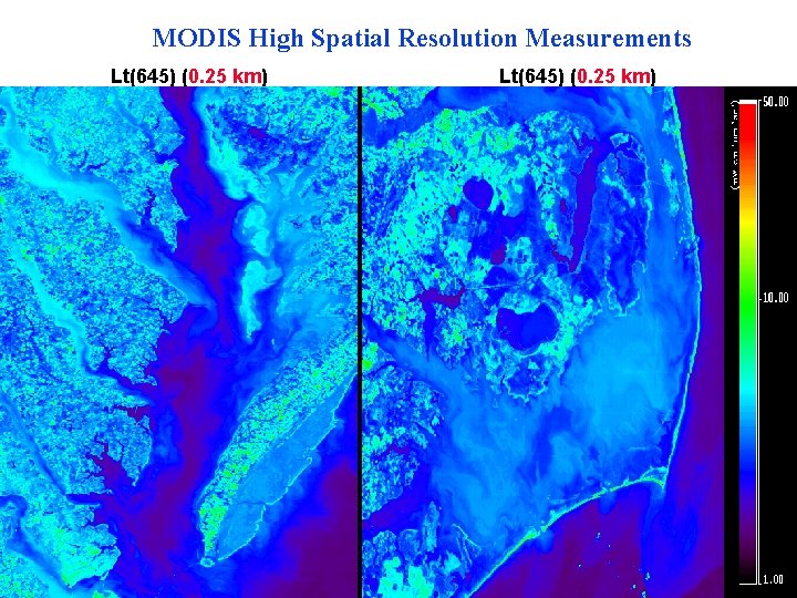 MODIS High Spatial Resolution Measurements Lt(645) (0. 25 km) Menghua Wang, NOAA/NESDIS/ORA Lt(645) (0.