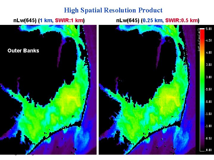 High Spatial Resolution Product n. Lw(645) (1 km, SWIR: 1 km) Outer Banks Menghua