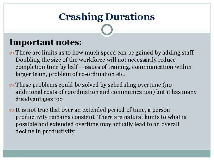 Crashing Durations Important notes: There are limits as to how much speed can be
