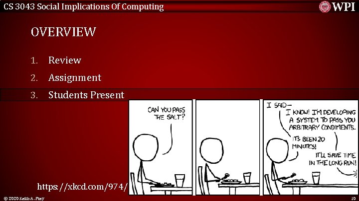 CS 3043 Social Implications Of Computing OVERVIEW 1. Review 2. Assignment 3. Students Present