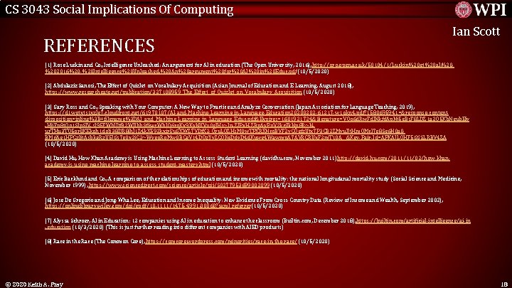 CS 3043 Social Implications Of Computing REFERENCES Ian Scott [1] Rose Luckin and Co.
