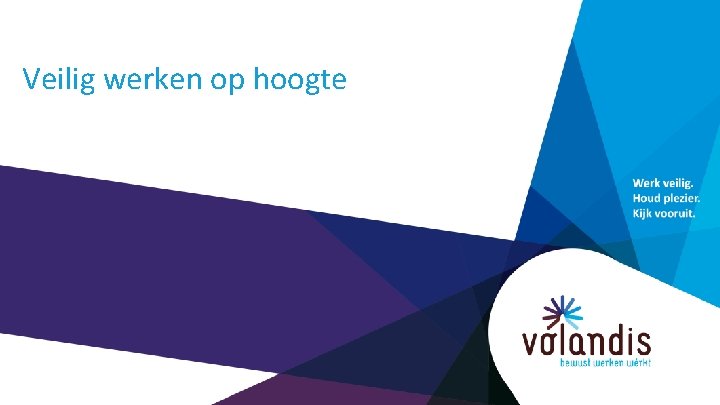 Veilig werken op hoogte 