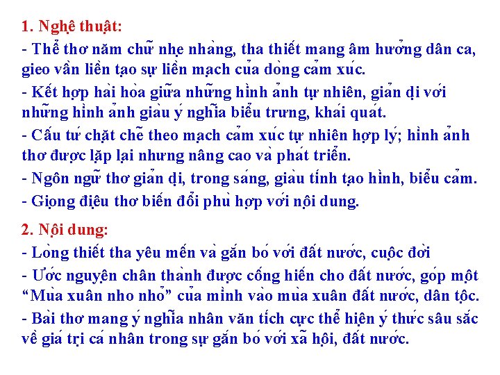 1. Nghê thuâ t: - Thê thơ năm chư nhe nha ng, tha thiê