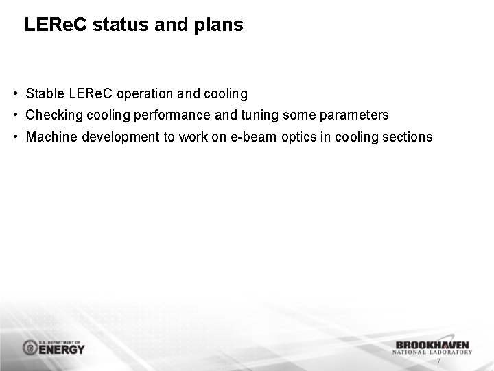LERe. C status and plans • Stable LERe. C operation and cooling • Checking