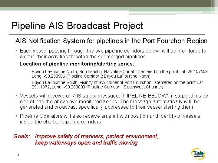 Pipeline AIS Broadcast Project AIS Notification System for pipelines in the Port Fourchon Region