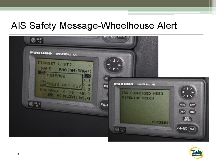 AIS Safety Message-Wheelhouse Alert 19 