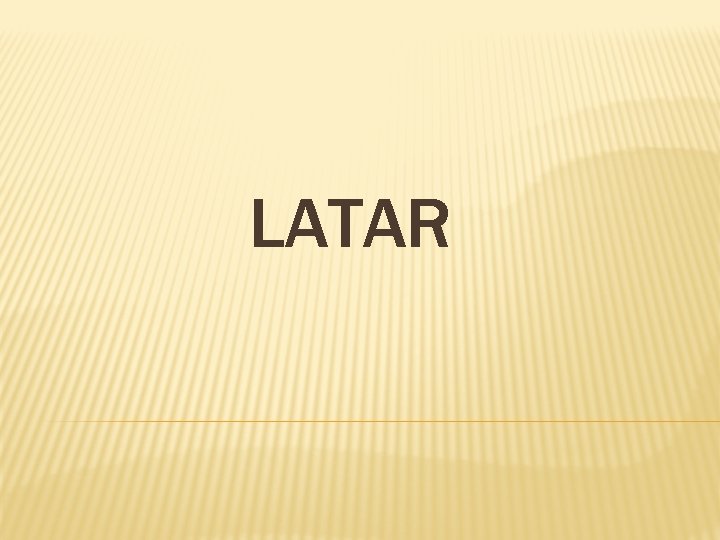 LATAR 