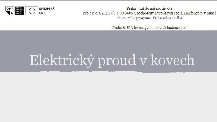 Elektrický proud v kovech 