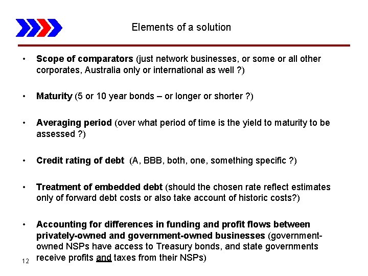 Elements of a solution • Scope of comparators (just network businesses, or some or