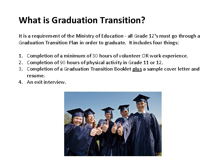 Graduation Transitions Graduation Transition Program Alberni District Secondary School What