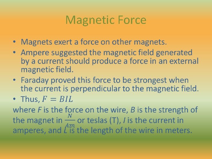Magnetic Force • 
