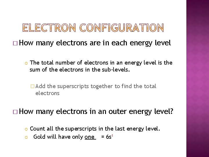 � How many electrons are in each energy level The total number of electrons