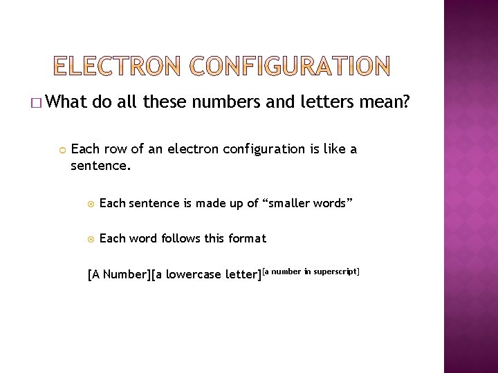 � What do all these numbers and letters mean? Each row of an electron