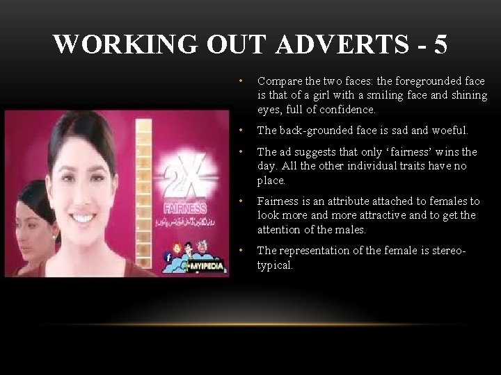 WORKING OUT ADVERTS - 5 • Compare the two faces: the foregrounded face is