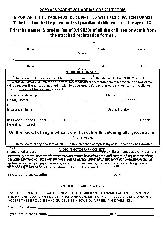 2020 VBS PARENT /GUARDIAN CONSENT FORM IMPORTANT! THIS PAGE MUST BE SUBMITTED WITH REGISTRATION