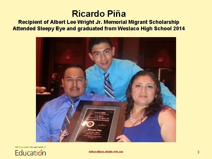 Ricardo Piña Recipient of Albert Lee Wright Jr. Memorial Migrant Scholarship Attended Sleepy Eye