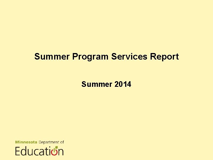 Summer Program Services Report Summer 2014 