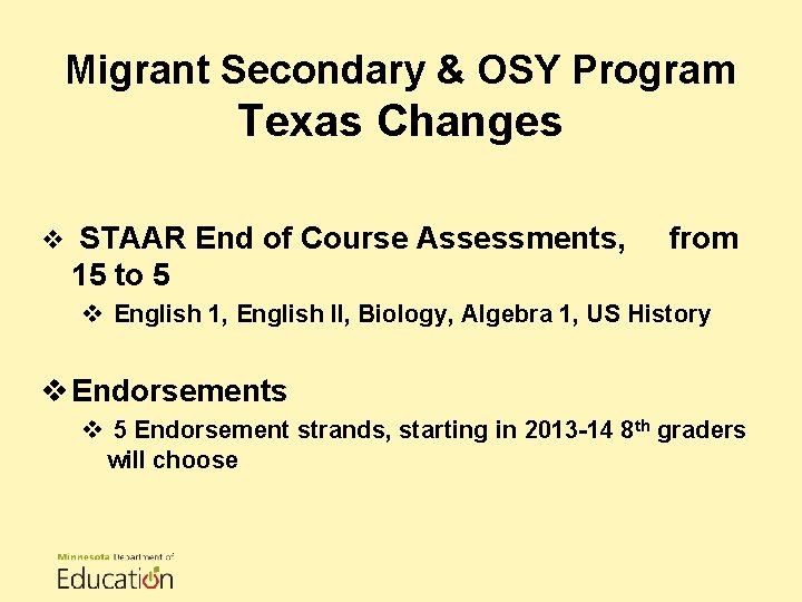 Migrant Secondary & OSY Program Texas Changes v STAAR End of Course Assessments, from