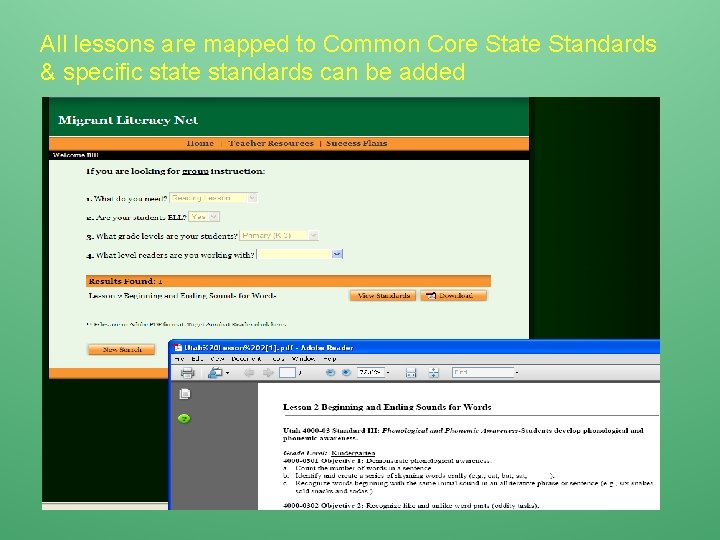 All lessons are mapped to Common Core State Standards & specific state standards can