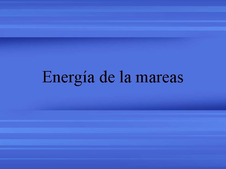 Energía de la mareas 