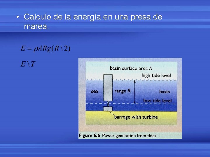  • Calculo de la energía en una presa de marea. 
