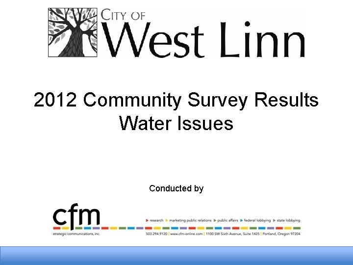 2012 Community Survey Results Water Issues Conducted by 