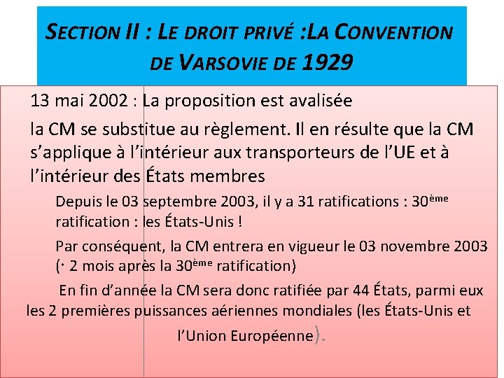SECTION II : LE DROIT PRIVÉ : LA CONVENTION DE VARSOVIE DE 1929 13