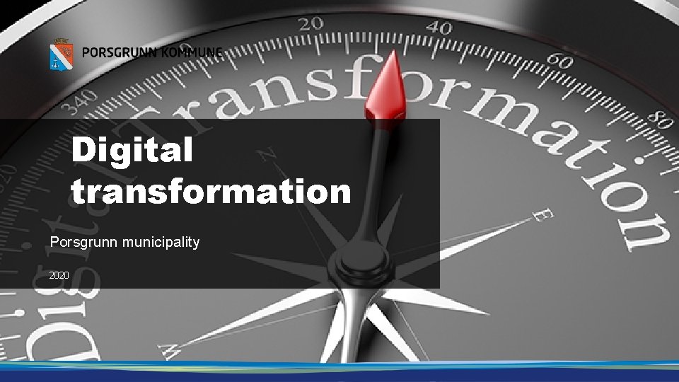 Digital transformation Porsgrunn municipality 2020 