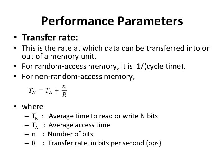 Performance Parameters • Transfer rate: • This is the rate at which data can Performance Parameters • Transfer rate: • This is the rate at which data can