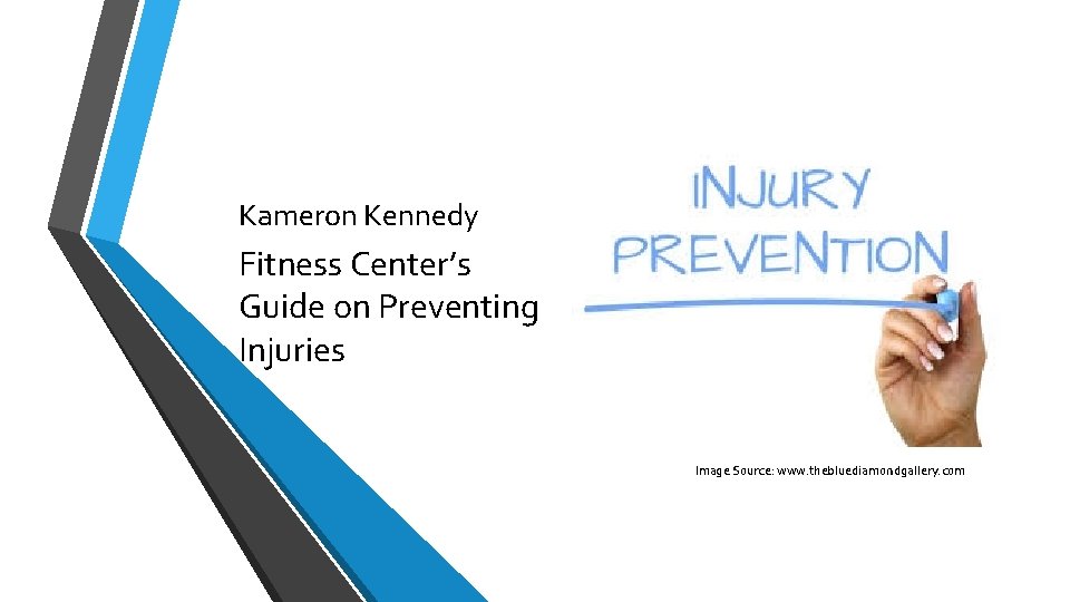 Kameron Kennedy Fitness Center’s Guide on Preventing Injuries Image Source: www. thebluediamondgallery. com 