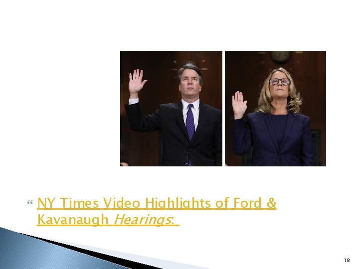  NY Times Video Highlights of Ford & Kavanaugh Hearings: 18 