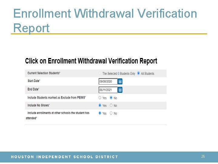 Enrollment Withdrawal Verification Report 26 