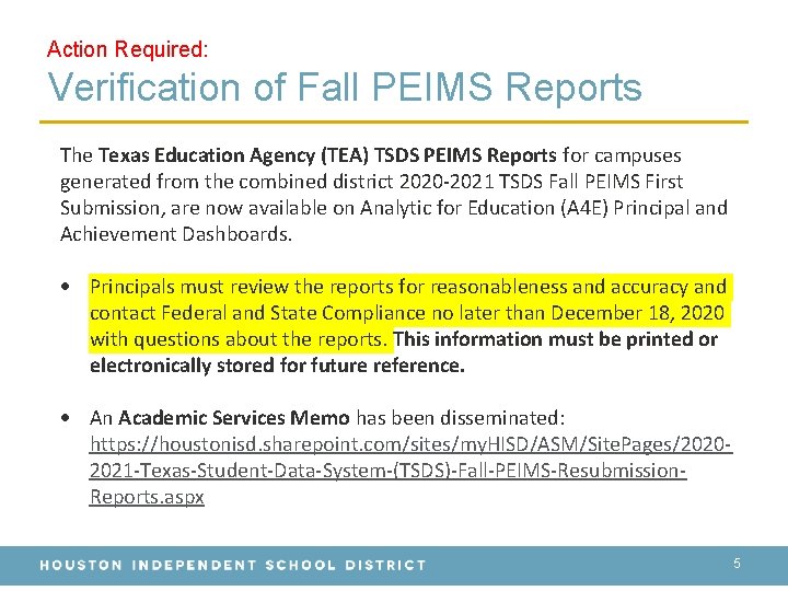 Action Required: Verification of Fall PEIMS Reports The Texas Education Agency (TEA) TSDS PEIMS