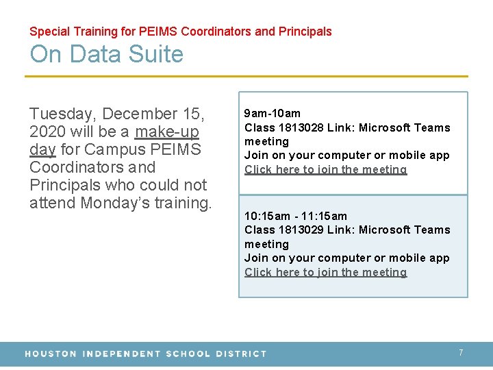 Special Training for PEIMS Coordinators and Principals On Data Suite Tuesday, December 15, 2020