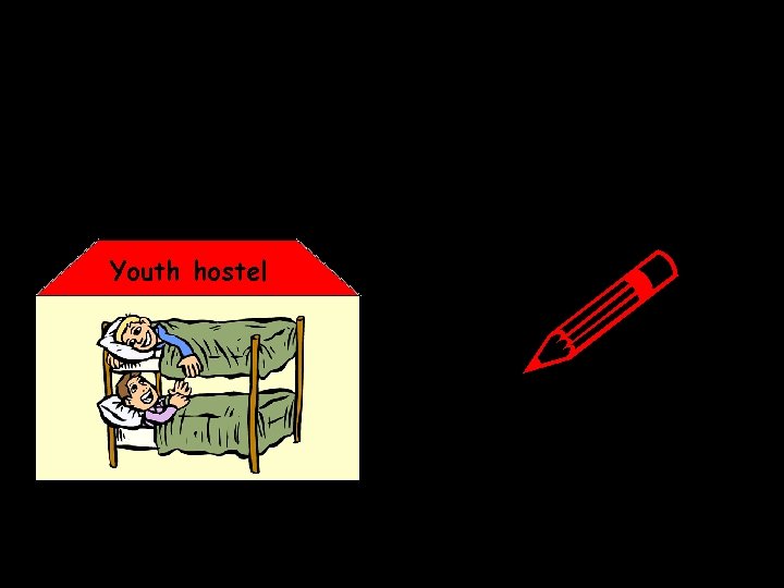 Youth hostel 