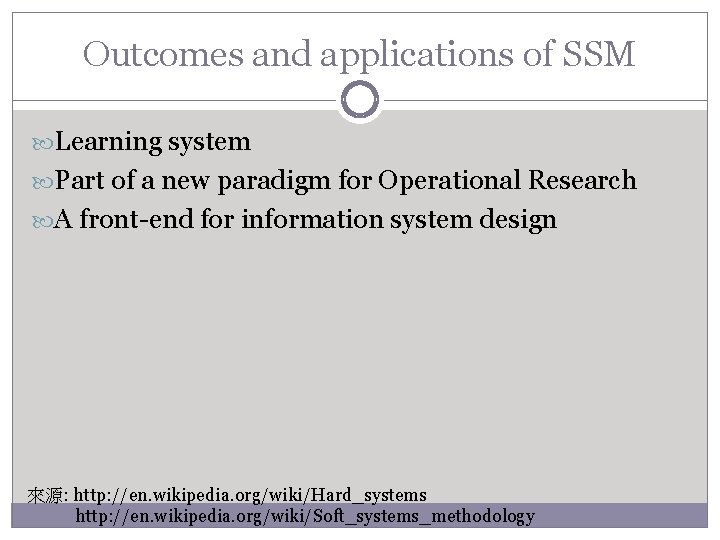 Outcomes and applications of SSM Learning system Part of a new paradigm for Operational