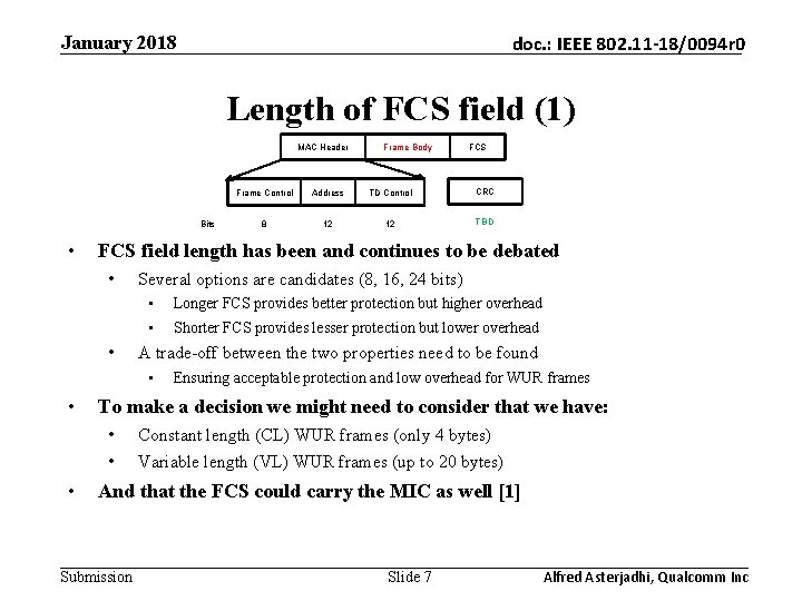 January 2018 doc. : IEEE 802. 11 -18/0094 r 0 Length of FCS field