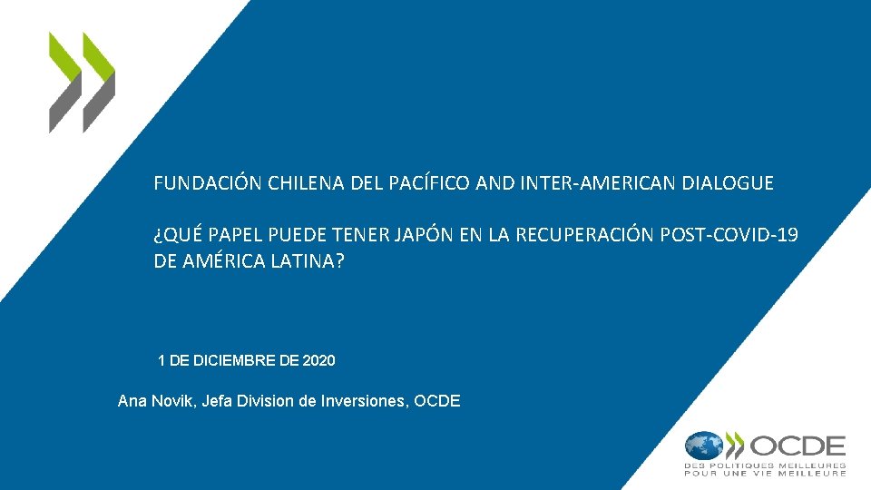 FUNDACIÓN CHILENA DEL PACÍFICO AND INTER-AMERICAN DIALOGUE ¿QUÉ PAPEL PUEDE TENER JAPÓN EN LA