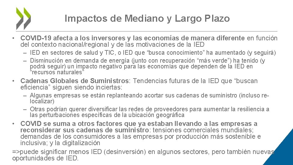 Impactos de Mediano y Largo Plazo • COVID-19 afecta a los inversores y las