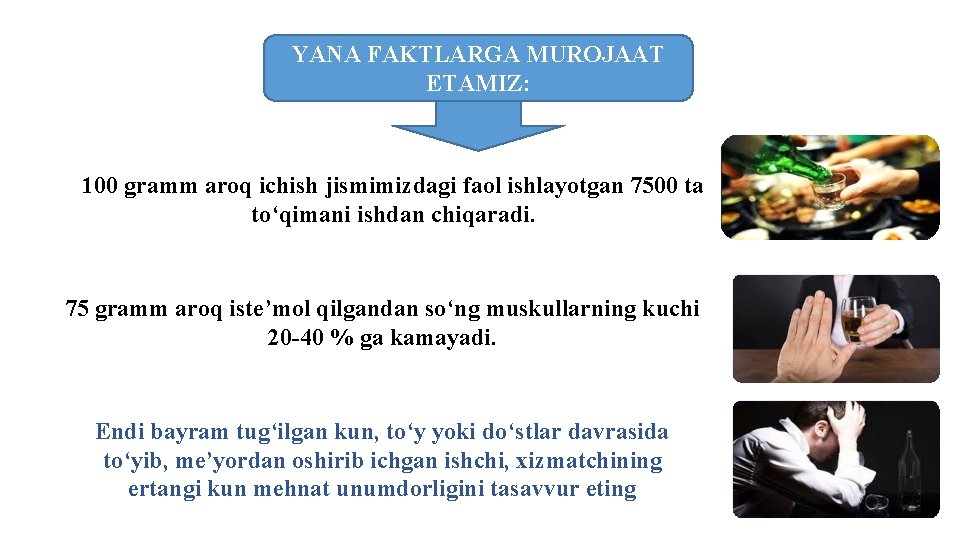 YANA FAKTLARGA MUROJAAT ETAMIZ: 100 gramm aroq ichish jismimizdagi faol ishlayotgan 7500 ta to‘qimani YANA FAKTLARGA MUROJAAT ETAMIZ: 100 gramm aroq ichish jismimizdagi faol ishlayotgan 7500 ta to‘qimani