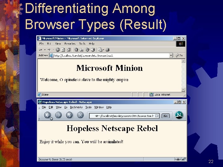 Differentiating Among Browser Types (Result) 22 