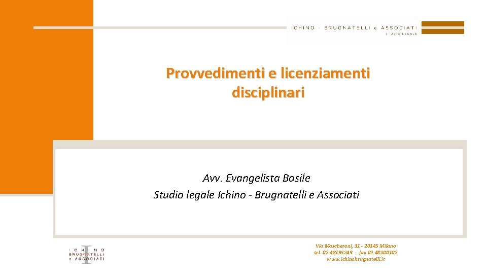 Provvedimenti e licenziamenti disciplinari Avv. Evangelista Basile Studio legale Ichino - Brugnatelli e Associati