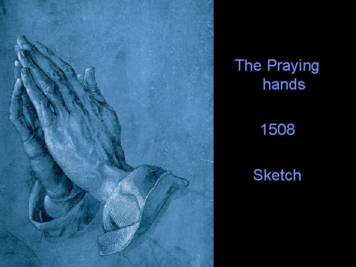 The Praying hands 1508 Sketch 