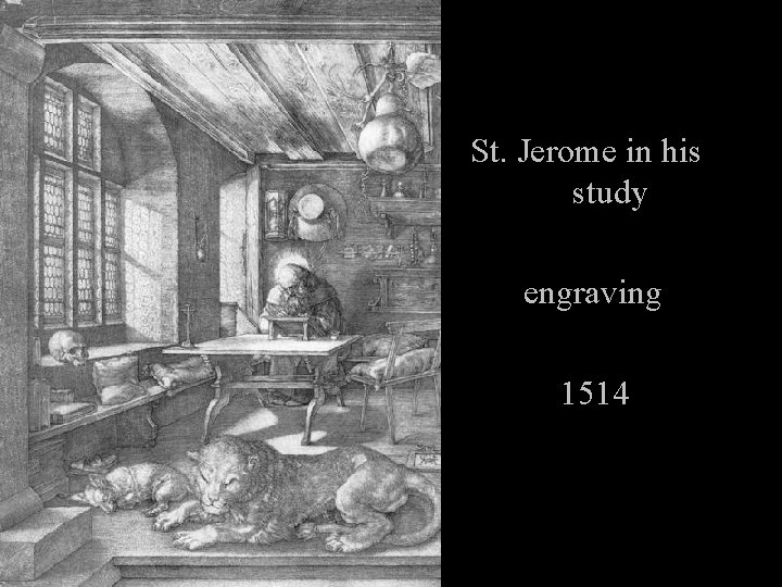 St. Jerome in his study engraving 1514 