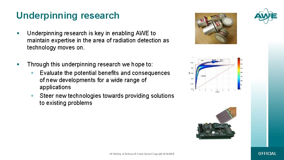 Underpinning research § Underpinning research is key in enabling AWE to maintain expertise in