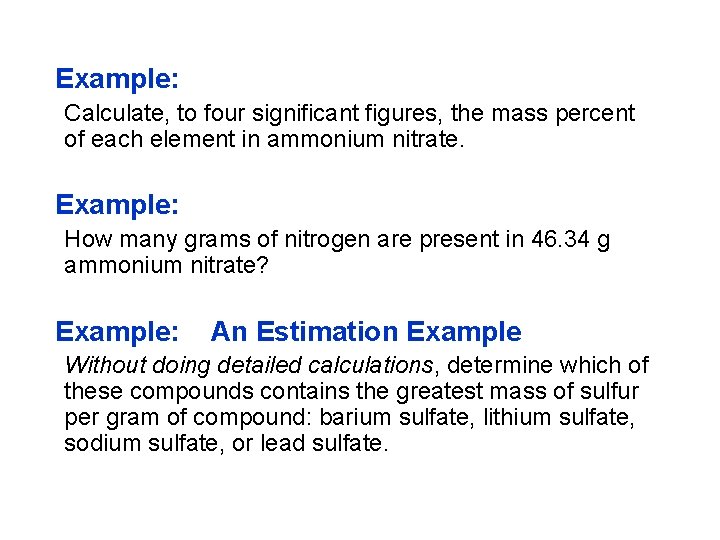 Example: Calculate, to four significant figures, the mass percent of each element in ammonium