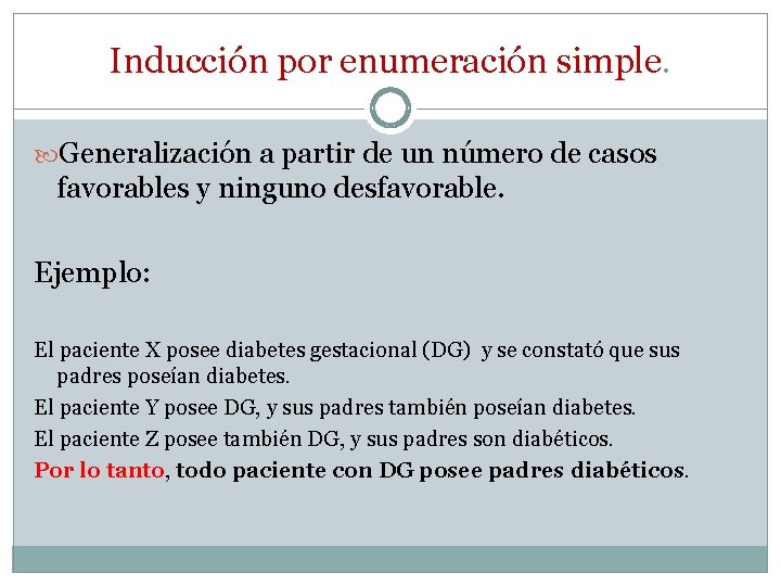 Inducción por enumeración simple. Generalización a partir de un número de casos favorables y