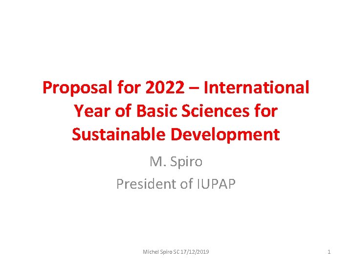 Proposal for 2022 – International Year of Basic Sciences for Sustainable Development M. Spiro