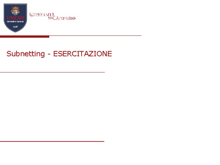 Subnetting - ESERCITAZIONE 